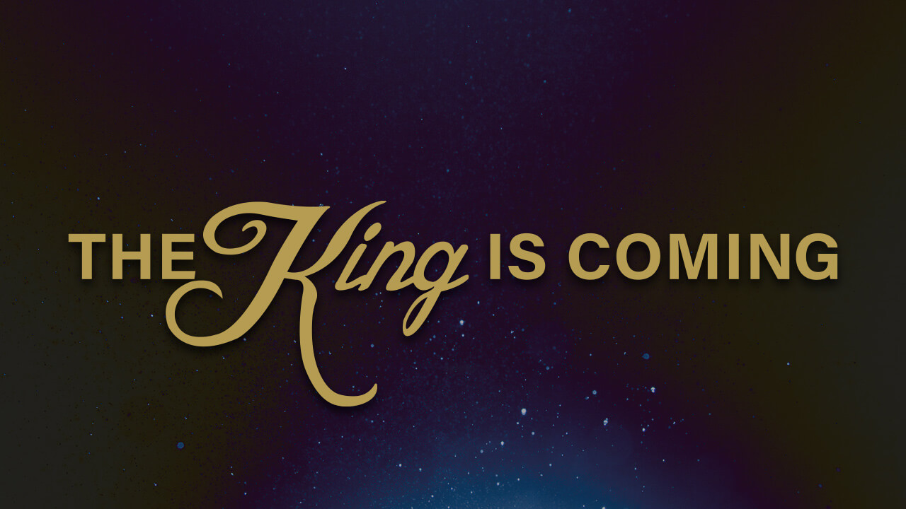 The-King-Is-Coming-1280x720 The King Is Coming