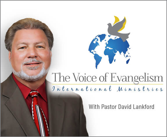 Voice-of-Evangelism-David-Lankford-575x474 The Voice of Evangelism with David Lankford