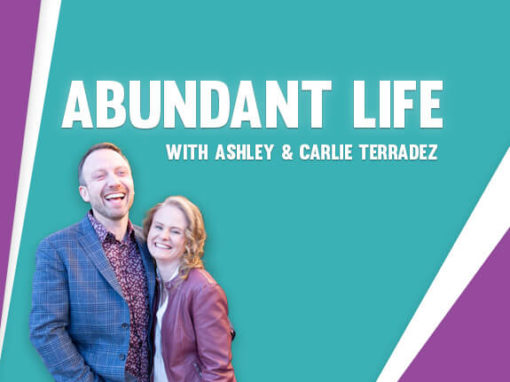 Abundant Life with Ashley and Carlie Terradez