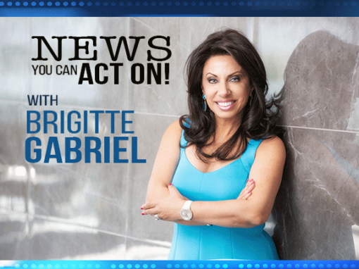 News You Can Act On – Brigitte Gabriel
