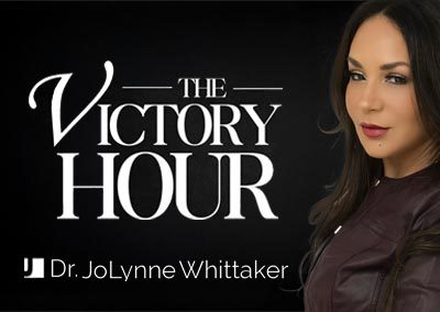 The Victory Hour with Dr. JoLynne Whittaker